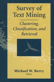 Cover of: Survey Of Text Mining Clustering Classification And Retrieval