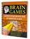 Cover of: Brain Games Lower Your Brain Age In Minutes A Day Enhance Your Memory Reasoning Creative Thinking And More