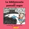 Cover of: La Bibliotecaria Del Pantano Negro