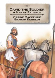 David The Soldier A Man Of Patience by Graham Kennedy