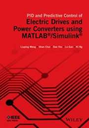 Cover of: Pid And Predictive Control Of Electric Drives And Power Supplies Using Matlab Simulink
