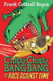 Cover of: Chitty Chitty Bang Bang And The Race Against Time