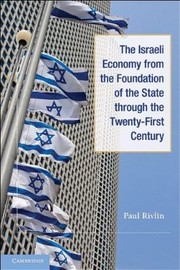 Cover of: The Israeli Economy From The Foundation Of The State Through The 21st Century by 