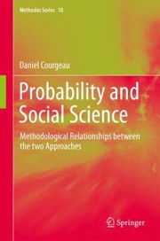 Cover of: Probability And Social Science Methodological Relationships Between The Two Approaches