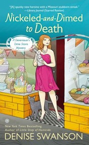 Nickeledanddimed To Death by Denise Swanson