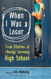 Cover of: When I Was a Loser: True Stories of (Barely) Surviving High School