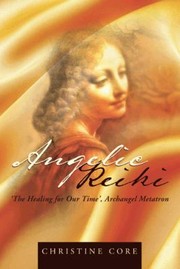 Cover of: Angelic Reiki The Healing For Our Time Archangel Metatron