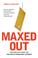 Cover of: Maxed Out