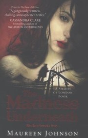Cover of: The Madness Underneath A Shades Of London Book by 