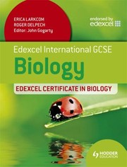 Cover of: Edexcel International Gcse And Certificate Biology Students Book