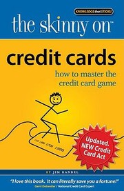 Cover of: The Skinny On Credit Cards How To Master The Credit Card Game