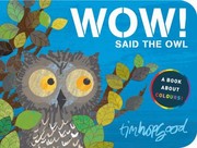 Wow Said The Owl by Tim Hopgood