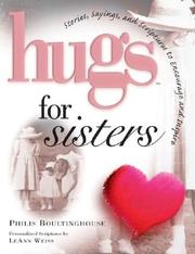 Cover of: Hugs for Sisters: Stories, Sayings, and Scriptures to Encourage and Inspire (Hugs)