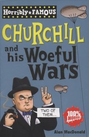Cover of: Winston Churchill And His Woeful Wars by 