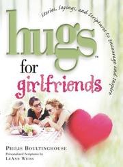 Hugs for Girlfriends by Philis Boultinghouse