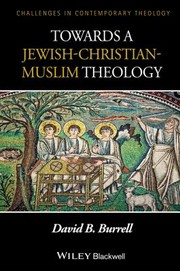 Cover of: Towards A Jewishmuslimchristian Theology