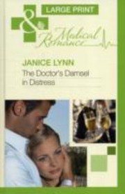 The Doctor's Damsel In Distress by Janice Lynn