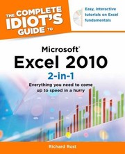 The Complete Idiots Guide To Microsoft Excel 2010 2in1 by Richard Rost