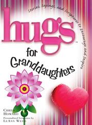 Cover of: Hugs for Granddaughters by Chrys Howard