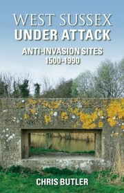 Cover of: West Sussex Under Attack Antiinvasion Sites 15001950
