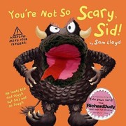 Cover of: Youre Not So Scary Sid