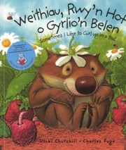 Cover of: Weithiau Rwyn Hoff O Gyrlion Belen Sometimes I Like To Curl Up In A Ball