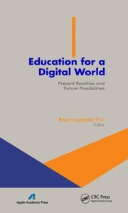 Cover of: Education For A Digital World Present Realities And Future Possibilities