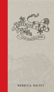 Cover of: Infinite City A San Francisco Atlas by 