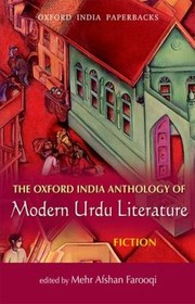 Cover of: The Oxford India Anthology Of Modern Urdu Literature Fiction