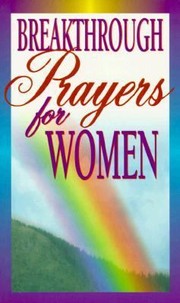 Cover of: Breakthrough Prayers For Women