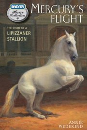 Cover of: Mercurys Flight The Story Of A Lipizzaner Stallion