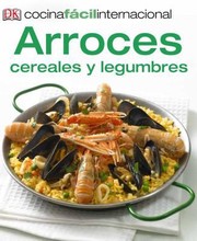 Arroces Cereales Y Legumbres by Dk Spanish
