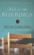 Cover of: Before the Bell Rings by Vicki Caruana