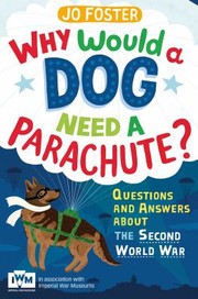 Cover of: Why Would A Dog Need A Parachute And Other Important Questions Published In