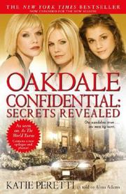 Cover of: Oakdale Confidential by Katie Peretti, Alina Adams