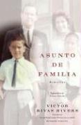 Cover of: Asunto de familia (A Private Family Matter): Memorias (A Memoir)