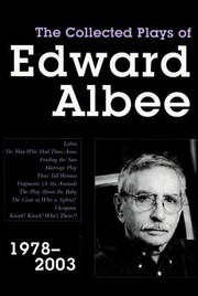 Cover of: The Collected Plays Of Edward Albee 19792003