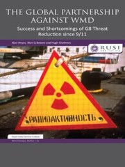 Cover of: The Global Partnership Against Wmd Success And Shortcomings Of G8 Threat Reduction Since 911 by 