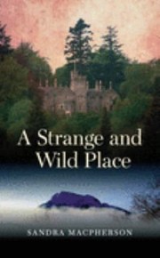 Cover of: A Strange And Wild Place