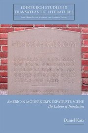 Cover of: American Modernisms Expatriate Scene The Labour Of Translation