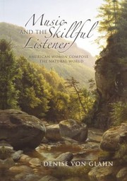 Cover of: Music And The Skillful Listener American Women Compose The Natural World