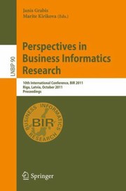 Cover of: Perspectives In Business Informatics Research 10th International Conference Bir 2011 Riga Latvia October 68 2011 Proceedings