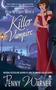 Cover of: How To Party With A Killer Vampire A Partyplanning Mystery