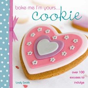 Cover of: Bake Me Im Yours Cookie