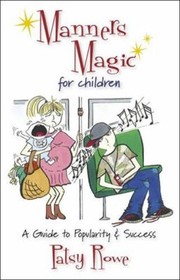 Cover of: Manners Magic For Children A Guide To Popularity And Success