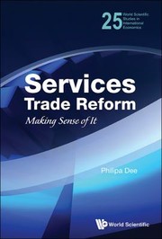 Cover of: Services Trade Reform Making Sense Of It