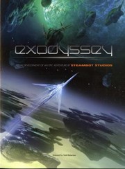 Cover of: Exodyssey Visual Development Of An Epic Adventure By Steambot Studios