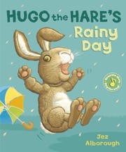 Cover of: Hugo The Hares Rainy Day