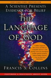 Cover of: The Language of God: A Scientist Presents Evidence for Belief