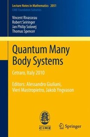 Cover of: Quantum Many Body Systems Cetraro Italy 2010